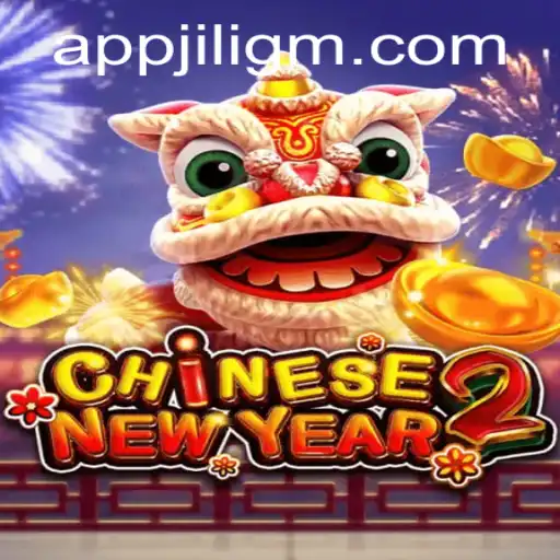 Exploring the Exciting World of CHINESENEWYEAR2 on JiliGM.COM