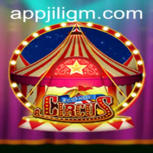 EcstaticCircus: An Enthralling New Gaming Experience by JiliGM.COM