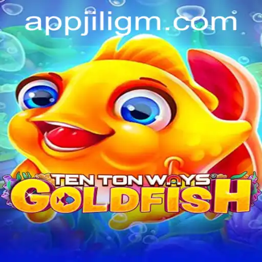 Exploring TenTonWaysGoldfish: A Revolutionary New Game by JiliGM.COM